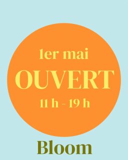 ⏰️  11h-19h 

La boutique reste OUVERTE le 1er MAI 🗓 

La boutique reste OUVERTE le 1er MAI 🗓 

La boutique reste OUVERTE le 1er MAI 🗓 

Voilà. C'est dit. A vous de jouer ! 

Bloom Friperie contemporaine mixte 
& Ateliers créatifs 
🗓 du mardi au samedi 
🕖 de 11h à 19h
📍 25 rue des capucins 69001 

Bisous 👌
Elise  & Momo