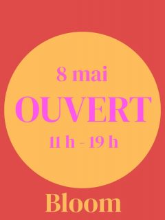 ⏰️  11h-19h 

La boutique reste OUVERTE le 8 MAI 🗓 

La boutique reste OUVERTE le 8 MAI 🗓 

La boutique reste OUVERTE le 8 MAI 🗓 

Bloom Friperie contemporaine mixte 
& Ateliers créatifs 
🗓 du mardi au samedi 
🕖 de 11h à 19h
📍 25 rue des capucins 69001 

Bisous 👌
Elise  & Momo